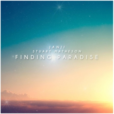 Finding Paradise ft. Stuart Matheson