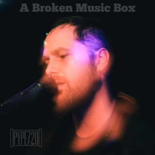 A Broken Music Box lyrics | Boomplay Music