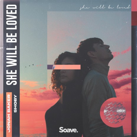 She Will Be Loved (feat. Jonah Baker) | Boomplay Music