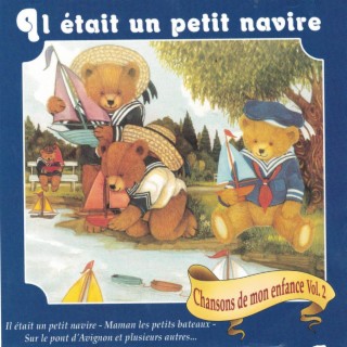 Chanson de mon enfance volume 2 - Il était un petit navire