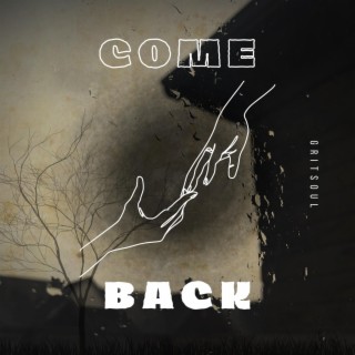 Come Back