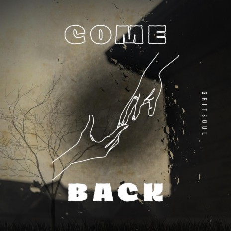 Come Back | Boomplay Music