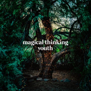 magical thinking