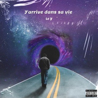 J'arrive dans sa vie lyrics | Boomplay Music