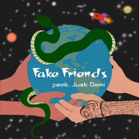 Fake Friends (feat. Just Domi) | Boomplay Music