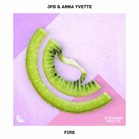 Fire ft. Anna Yvette | Boomplay Music