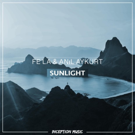 Sunlight ft. Anıl Aykurt | Boomplay Music