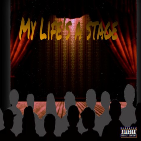 My lifes a Stage | Boomplay Music