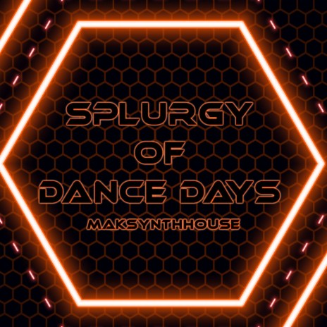Splurgy Of Dance Days | Boomplay Music