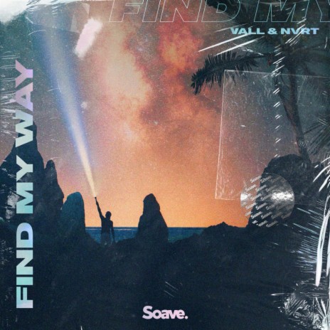 Find My Way ft. NVRT | Boomplay Music