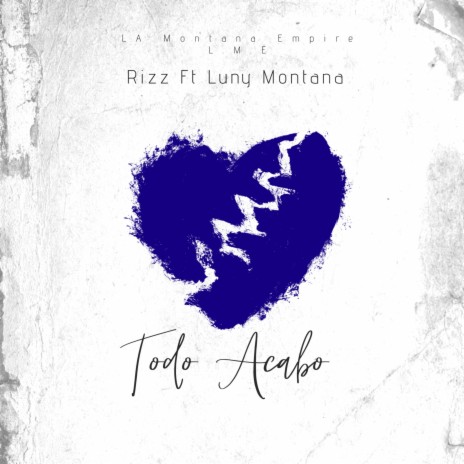 Todo Acabo ft. Rizz | Boomplay Music