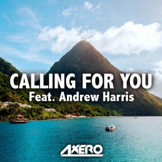 Calling For You (feat. Andrew Harris)