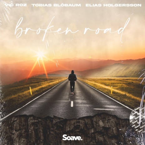 Broken Road ft. Tobias Blöbaum & Elias Holgersson | Boomplay Music