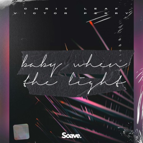 Baby When The Light ft. Victor Perry | Boomplay Music