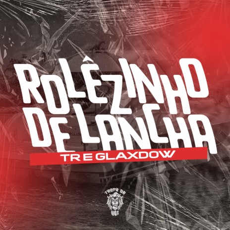 Rolêzinho de Lancha ft. TR & Tropa da W&S | Boomplay Music