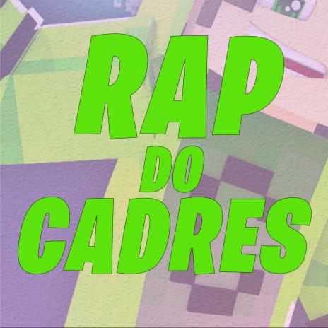 Rap do Cadres | Boomplay Music