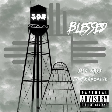 Blessed ft. FRANCHI$E | Boomplay Music