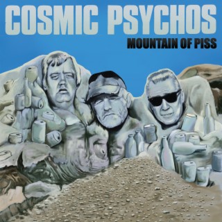 Cosmic Psychos