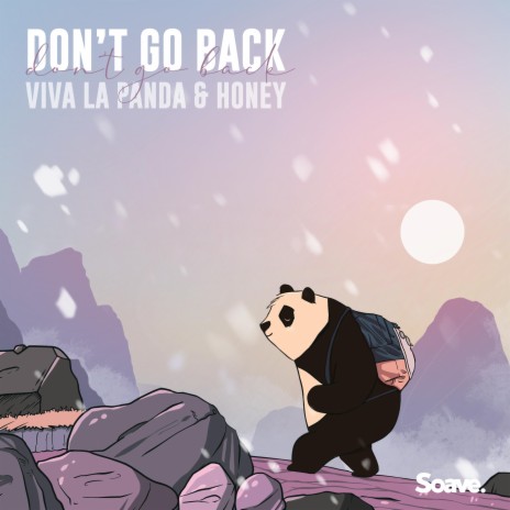 Don't Go Back ft. Honey | Boomplay Music