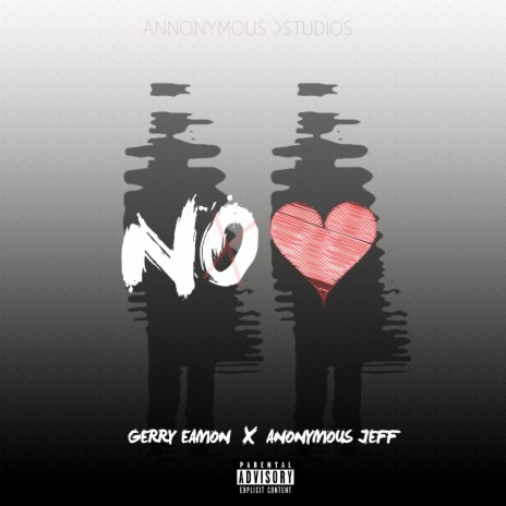 No Love ft. Anonymous Jeff | Boomplay Music