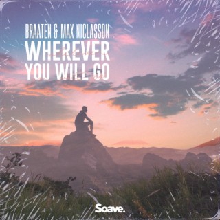 Wherever You Will Go