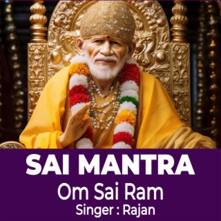 Sai Mantra ! Om Sai Ram
