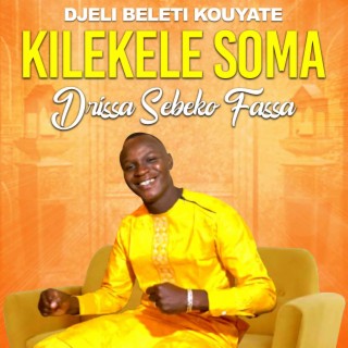 Kilekele soma Drissa Sebeko fassa