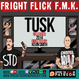 Fright Flick F.M.K. - Tusk (2014)