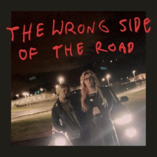 The Wrong Side Of The Road