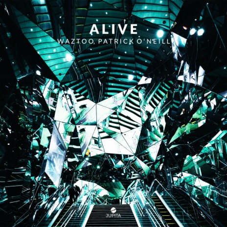 Alive ft. Patrick O'Neill | Boomplay Music