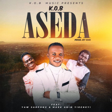 Aseda ft. Yaw Sarpong & Mark Anim Yirenkyi | Boomplay Music