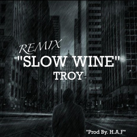 Slow Wine (Remix)