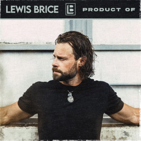 Product Of ft. Lee Brice | Boomplay Music