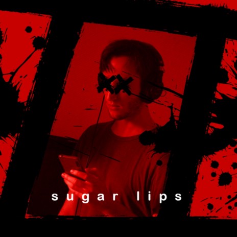 Sugar Lips | Boomplay Music