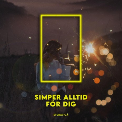 SIMPER ALLTID FÖR DIG | Boomplay Music