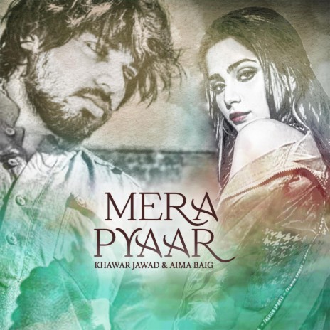 Mera Pyaar ft. Aima Baig | Boomplay Music