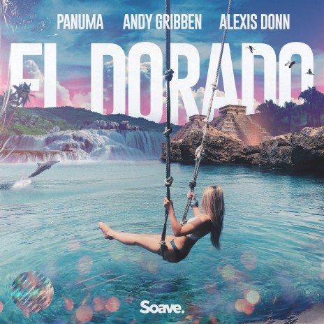 El Dorado (feat. Alexis Donn) | Boomplay Music