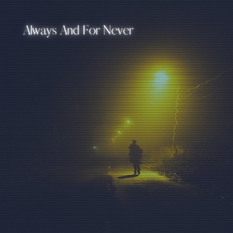 Always And For Never ft. Alien Cake Music | Boomplay Music