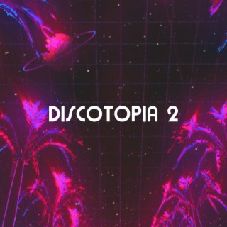 DISCOTOPIA 2