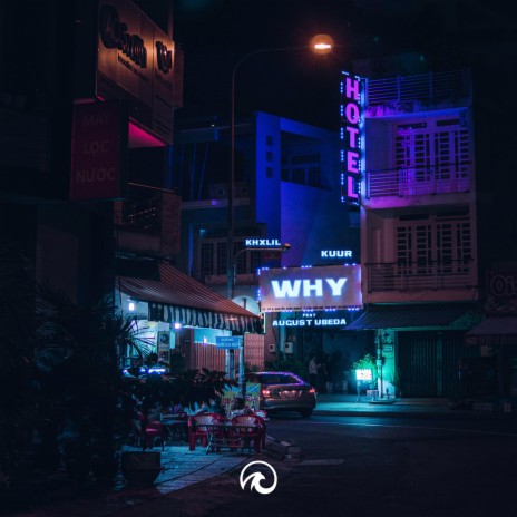 Why (feat. August Ubeda) | Boomplay Music