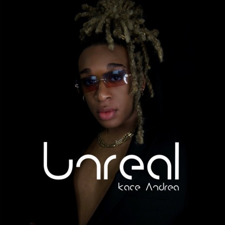 UNREAL | Boomplay Music