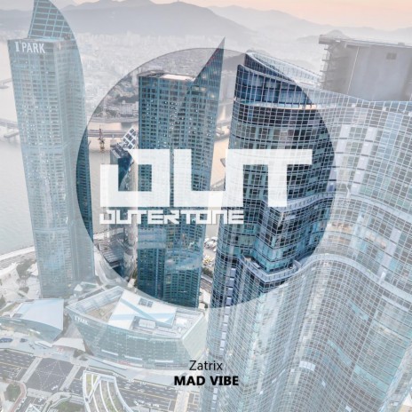 Mad Vibe ft. Outertone | Boomplay Music