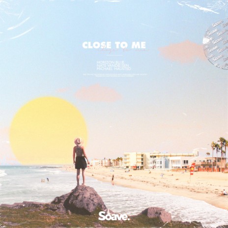 Close To Me ft. Michael Hausted & Nate VanDeusen | Boomplay Music