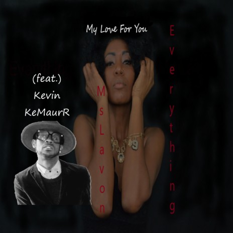 My Love For You ft. Kevin KeMaurR | Boomplay Music