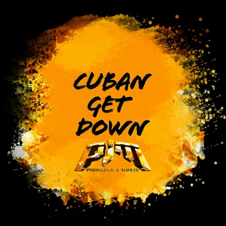 Cuban Get Down | Boomplay Music