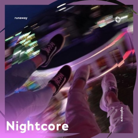 Runaway - Nightcore ft. Tazzy | Boomplay Music