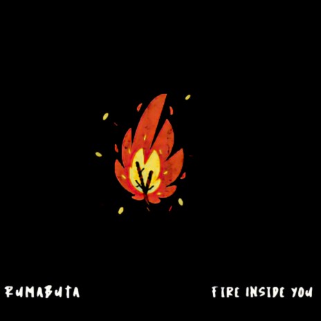 Fire Inside You | Boomplay Music