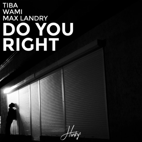 Do You Right ft. WAMI & Max Landry | Boomplay Music