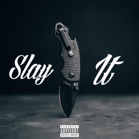 Slay It | Boomplay Music