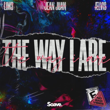 The Way I Are ft. Jean Juan & ælvis | Boomplay Music